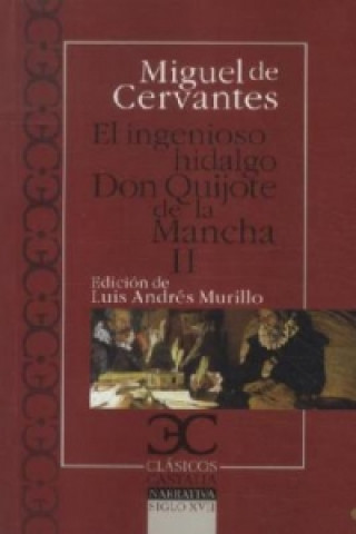 Book El ingenioso hidalgo Don Quijote de la Mancha II Miguel de Cervantes Saavedra