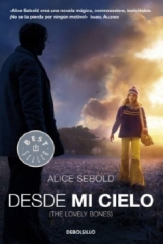 Knjiga Desde mi cielo. In meinem Himmel, spanische Ausgabe Alice Sebold