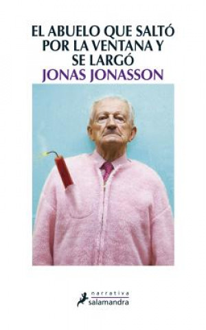 Könyv El abuelo que saltó por la ventana y se largó Jonas Jonasson