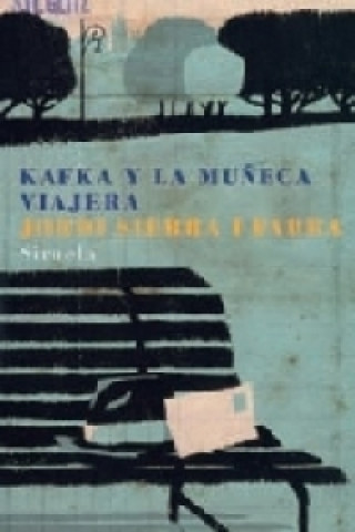 Kniha Kafka y la muneca viajera Jordi Sierra i Fabra