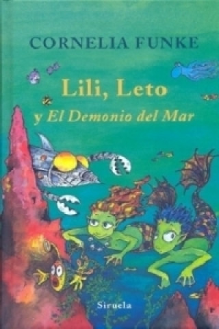 Kniha Lili, Leto y El Demonio del Mar Cornelia Funke