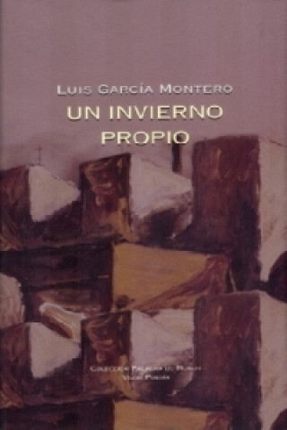 Kniha Un Invierno Propio Luis Garcia Montero