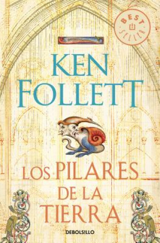 Könyv Los pilares de la tierra / The Pillars of the Earth KEN FOLLET