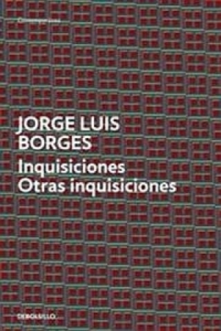 Libro Inquisiciones / Otras Inquisiciones Jorge L. Borges