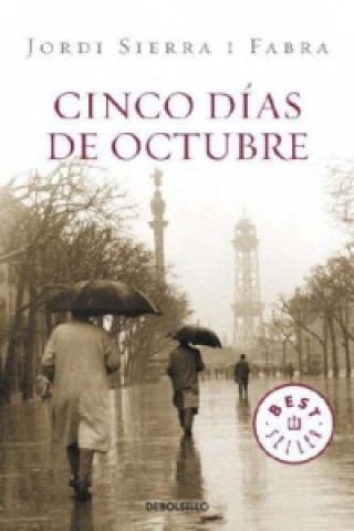 Kniha Cinco Días De Octubre Jordi Sierra i Fabra