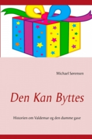 Könyv Den Kan Byttes... Michael S