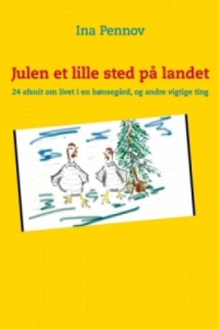 Книга Julen et lille sted på landet Ina Pennov