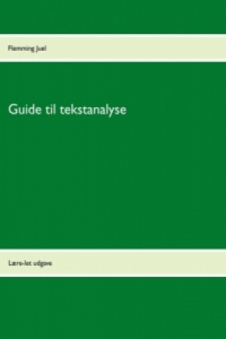 Kniha Guide til tekstanalyse Flemming Juel