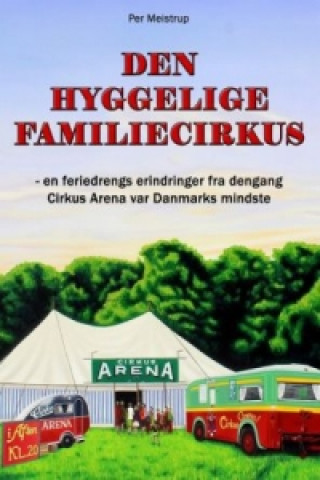 Książka Den hyggelige familiecirkus Per Meistrup