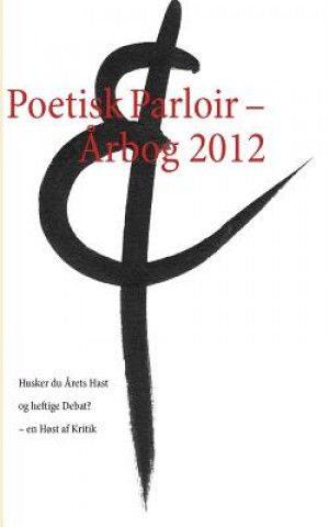 Kniha Poetisk Parloir - Arbog 2012 - Le Berthélaine