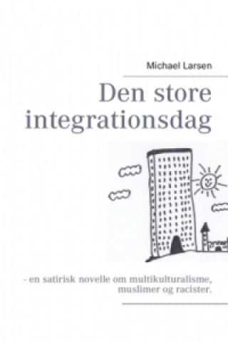 Book Den store integrationsdag Michael Larsen