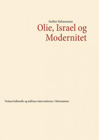 Kniha Olie, Israel og Modernitet Steffen Hahnemann