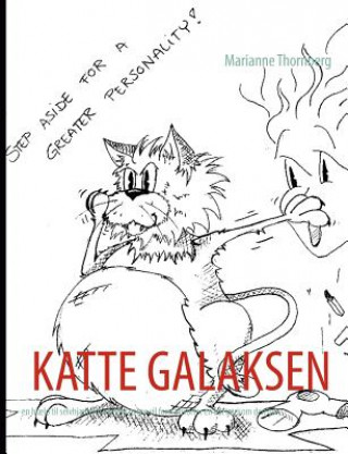 Kniha Katte Galaksen Marianne Thornberg