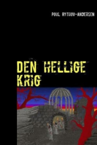 Książka Den hellige krig Poul Rythov-Andersen