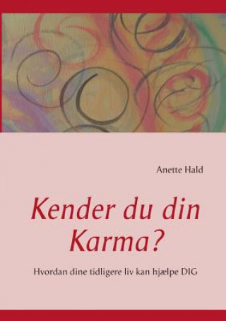 Kniha Kender du din Karma? Anette Hald