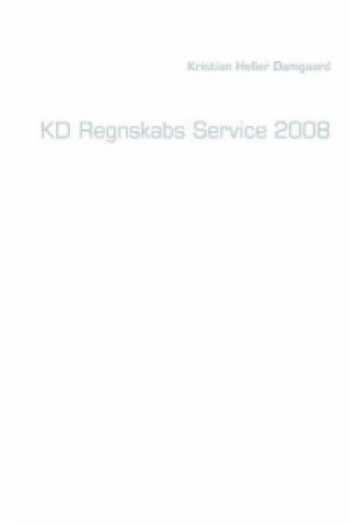 Kniha KD Regnskabs Service 2008 Kristian Heller Damgaard