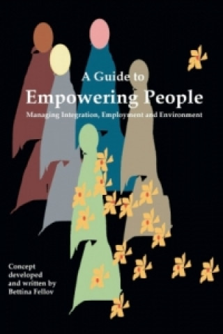 Carte A Guide to Empowering People Bettina Nada Fellov