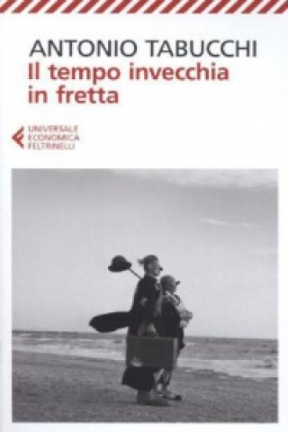 Книга Il tempo invecchia in fretta Antonio Tabucchi