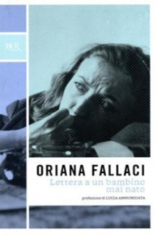 Book Lettera a un bambino mai nato Oriana Fallaci