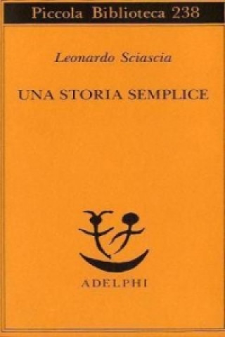 Book Una storia semplice Leonardo Sciascia