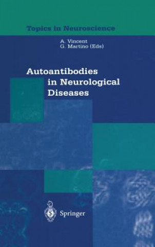 Kniha Autoantibodies in Neurological Diseases Angela Vincent