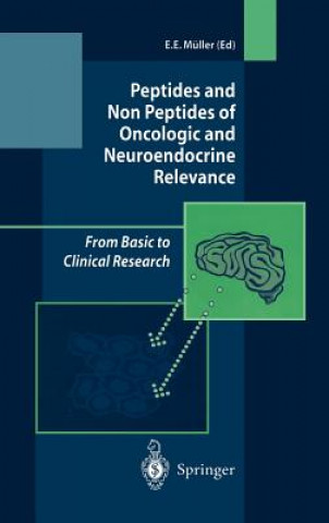Könyv Peptides and Non Peptides of Oncologic and Neuroendocrine Relevance E. E. Müller