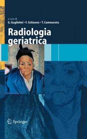 Kniha Radiologia Geriatrica Giuseppe Guglielmi