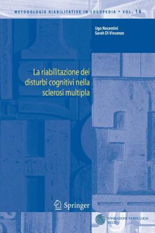 Carte La riabilitazione dei disturbi cognitivi nella sclerosi multipla Ugo Nocentini