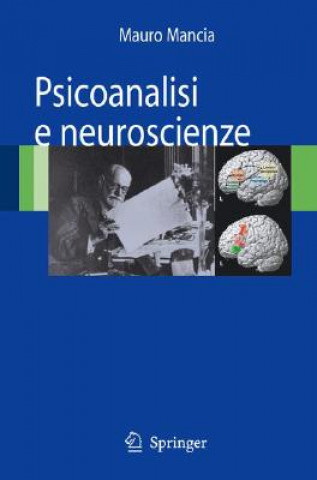 Könyv Psicoanalisi e Neuroscienze Mauro Mancia