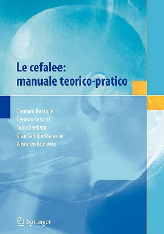 Könyv Le cefalee: manuale teorico-pratico Gennaro Bussone
