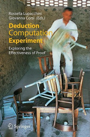 Kniha Deduction, Computation, Experiment Rossella Lupacchini