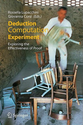 Book Deduction, Computation, Experiment Rossella Lupacchini