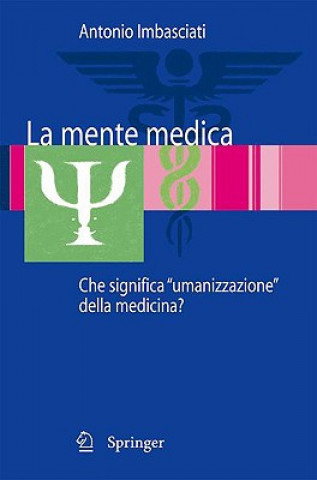 Kniha La Mente Medica Antonio Imbasciati