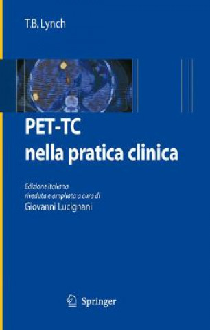 Könyv PET-TC nella pratica clinica T. B. Lynch