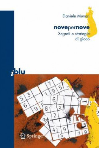 Carte novepernove : Sudoku: segreti e strategie di gioco Daniele Munari