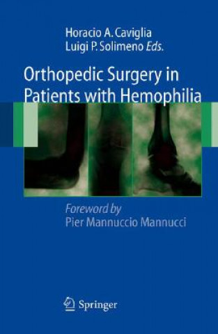 Książka Orthopedic Surgery in Patients with Hemophilia Horacio A. Caviglia