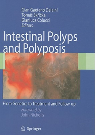 Carte Intestinal Polyps and Polyposis G.G. Delaini