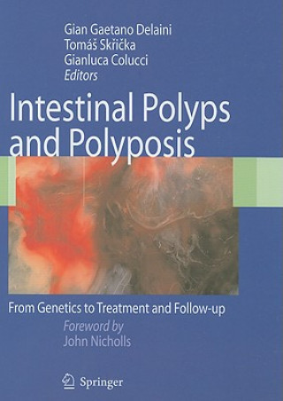 Livre Intestinal Polyps and Polyposis G.G. Delaini