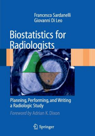 Könyv Biostatistics for Radiologists Francesco Sardanelli