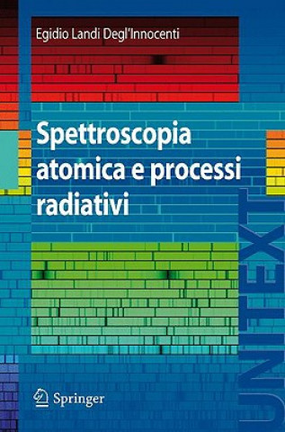 Kniha Spettroscopia Atomica E Processi Radiativi E. Landi Innocenti