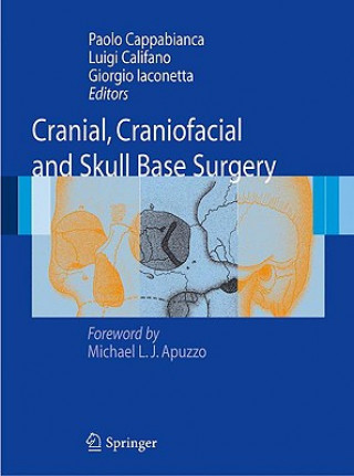 Kniha Cranial, Craniofacial and Skull Base Surgery Paolo Cappabianca