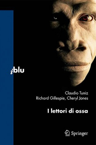 Kniha I Lettori Di Ossa Claudio Tuniz