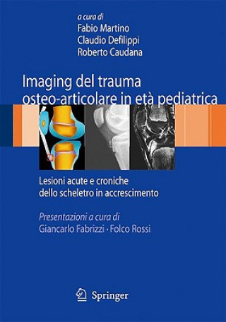 Kniha Imaging del trauma osteo-articolare in eta pediatrica Fabio Martino