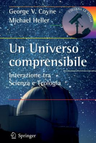 Kniha Un Universo Comprensibile George V. Coyne