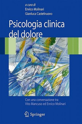 Kniha Psicologia clinica del dolore Enrico Molinari