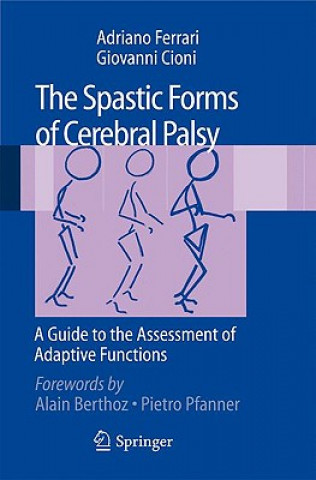 Könyv Spastic Forms of Cerebral Palsy Adriano Ferrari