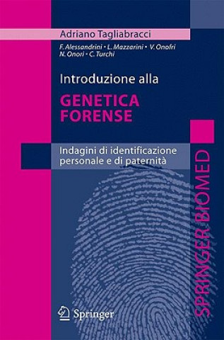 Kniha Introduzione alla genetica forense Adriano Tagliabracci