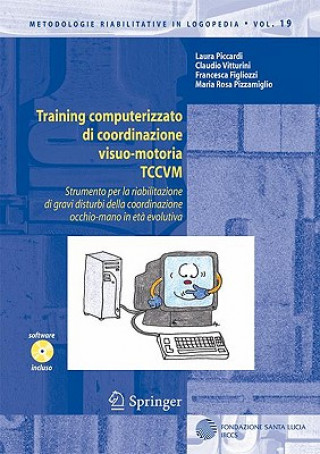 Kniha Training computerizzato di coordinazione visuo-motoria TCCVM Laura Piccardi