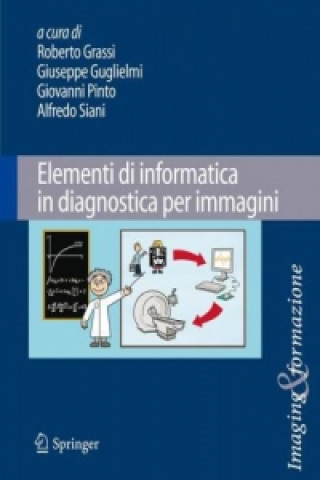 Книга Elementi di informatica in diagnostica per immagini Roberto Grassi