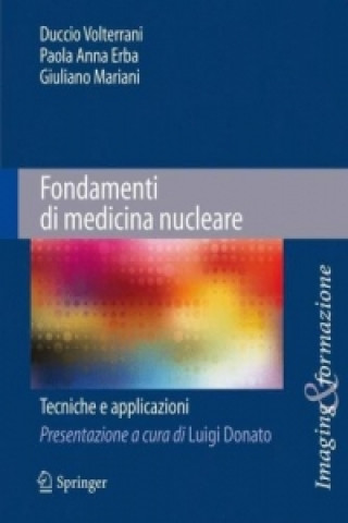 Könyv Fondamenti di medicina nucleare : Tecniche e applicazioni Giuliano Mariani